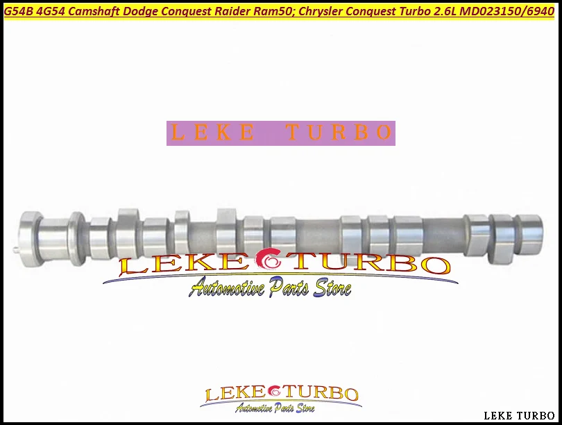 Распредвал G54B 4G54 для Dodge Conquest turbo Raider Ram50 Chrysler 2555cc 2.6L 1984-99 MD023150 MD026940 |