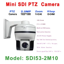 HD SDI Mini PTZ Speed Dome CameraOutdoor IR 50M 10x Zoom, 5.1 – 51 mm Auto Focus, 2.0MP HD-SDI, 1080p & 720p, True WDR, Onvif