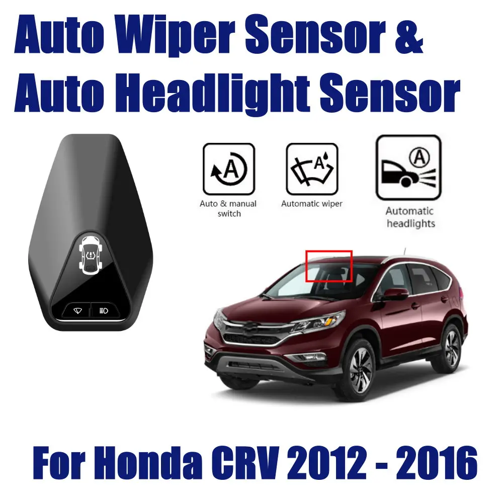 

For Honda CRV 2012-2016 Car Rain Wiper Headlight Sensor TPMS Auto Smart Wipers Spotlight Sensors Assistant