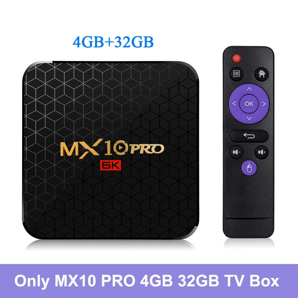 MX10 PRO tv Box Android 9,0 4 Гб ОЗУ 32 ГБ/64 Гб ПЗУ 2,4 г WiFi Allwinner H6 UHD 4 K умный медиаплеер USB3.0 H.265 VP9 телеприставка - Цвет: Only 4GB 32GB TV Box