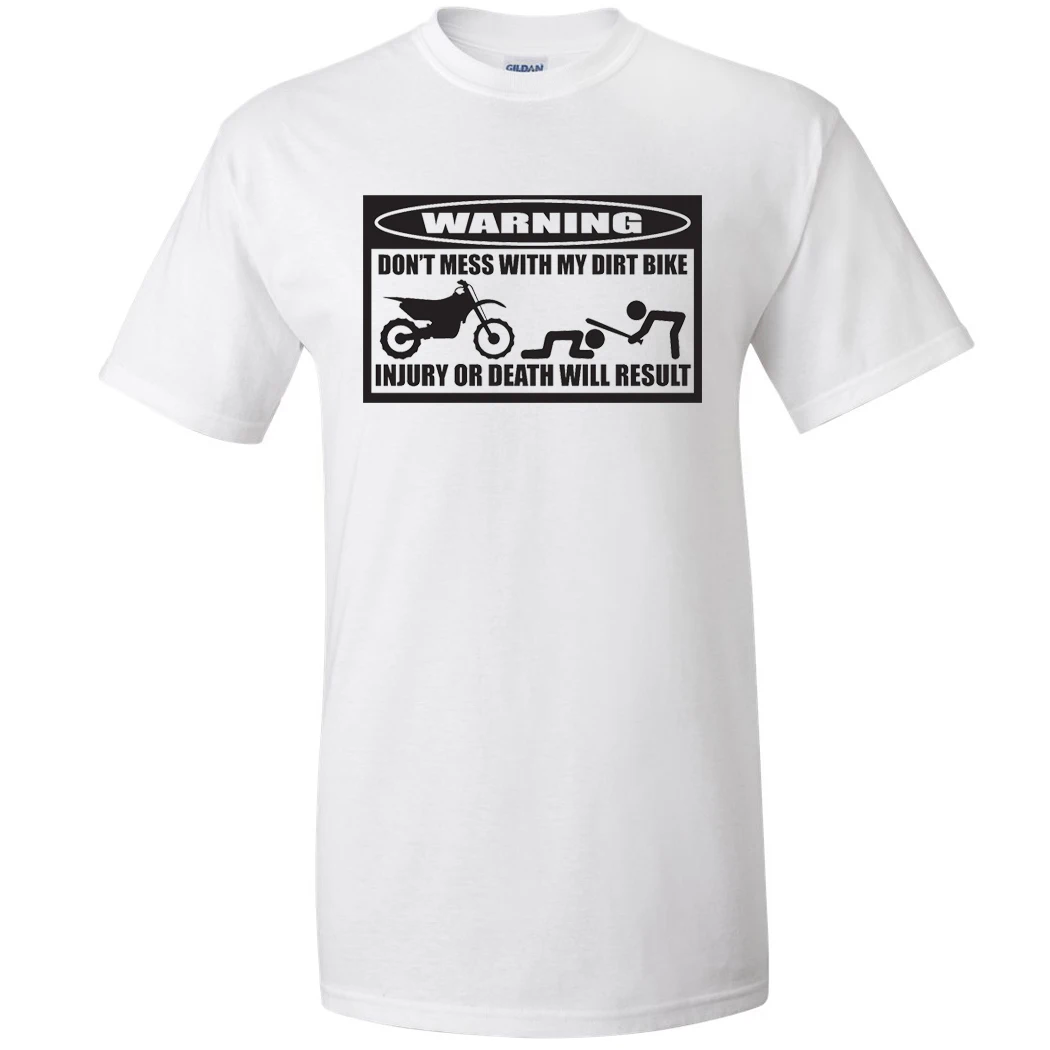 

2019 New Casual Cool Tee Shirt WARNING Dont Mess With My Dirt Bikes Funny Mens Tees Casual Motocross T-Shirts Hot Sale T-shirt