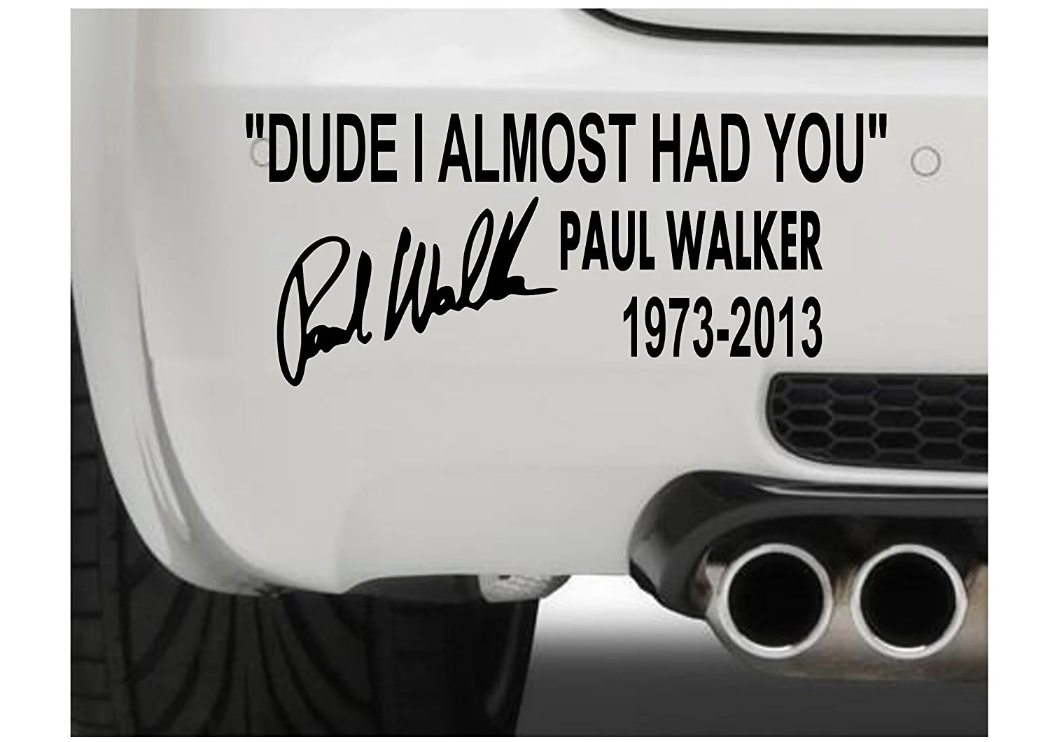 Для PaulWalker Dude у меня почти были вы (текст) дрейф Jdm автомобильный бампер для окна