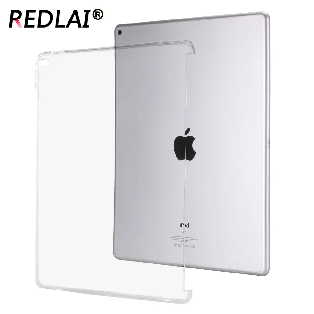 Redlai для iPad Pro 12,9 старый A1584 A1652 TPU Мягкий Прозрачный чехол для телефона силиконовый защитный чехол