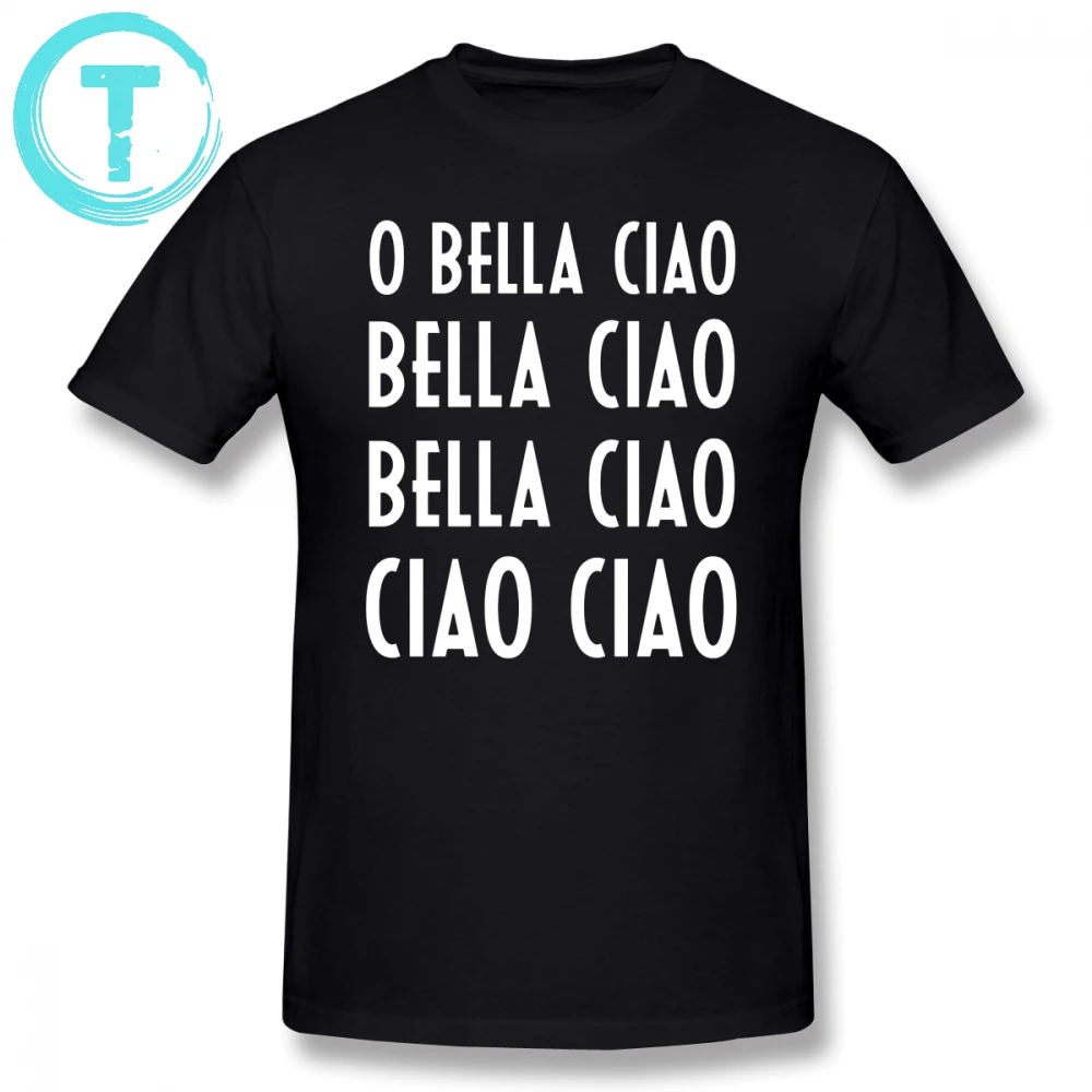 

Money Heist T Shirt Oh Bella Ciao T-Shirt Graphic Mens Tee Shirt 100 Cotton Summer XXX Short Sleeve Fun Tshirt
