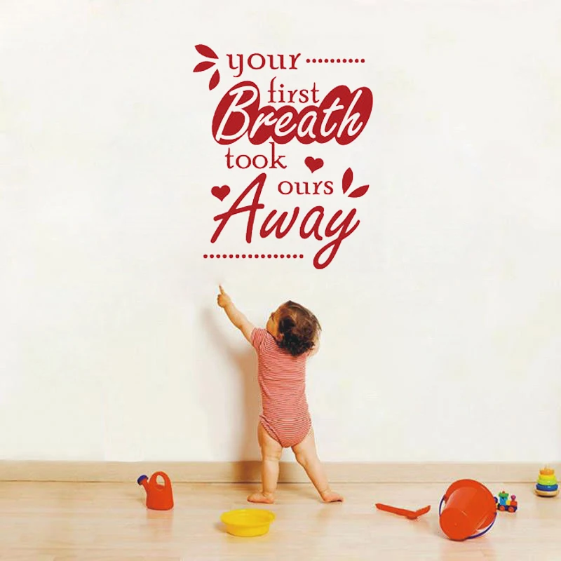 Your First Breath Took Ours Away Wall Sticker Quotes Wall Decals For