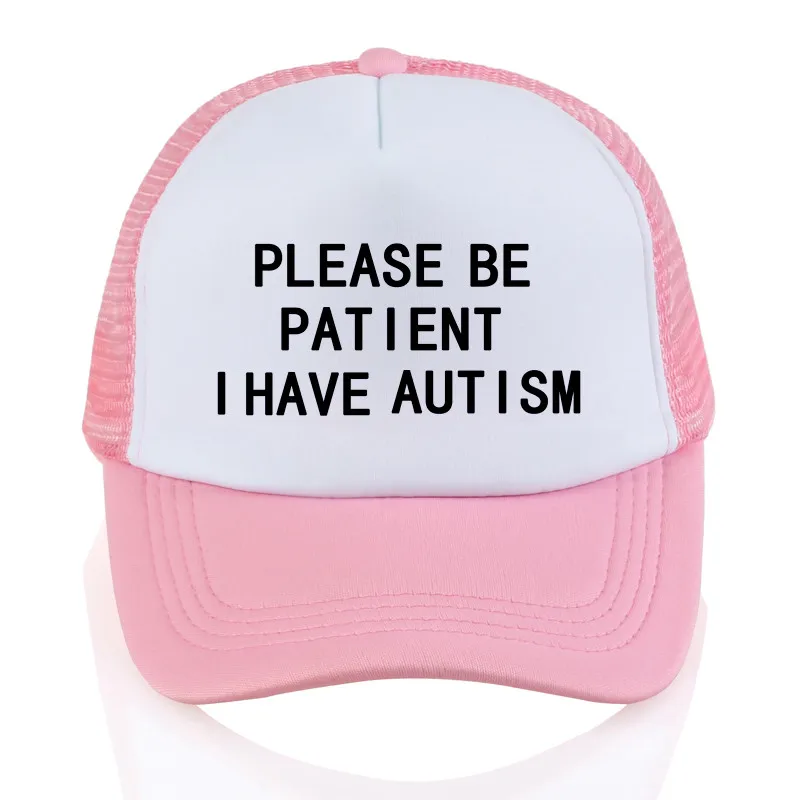 Мужская и женская шляпа, пожалуйста, будьте терпеливы, бейсболки с надписью «I Have Autism», летняя уличная унисекс сетчатая Кепка, Кепка для водителя грузовика - Цвет: Розовый