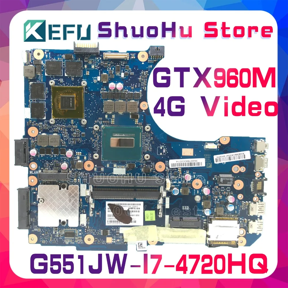 

KEFU For ASUS G551JW G551JM N551JW N551JX N551JQ G551JK N551JK N551JM i7 laptop motherboard tested 100% work original mainboard