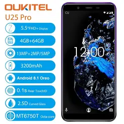 Oukitel U25 pro 5,5 дюйма FHD Дисплей Android 8,1 мобильный телефон Octa Core сотовый телефон 4G Оперативная память 64G Встроенная память 13MP + 2MP 3400 mAh 4G смартфон