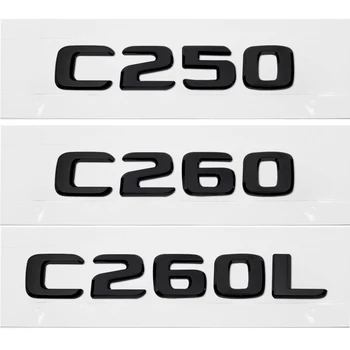 

For Mercedes Benz C Class C250 C260 C260L W201 W202 W203 W204 W205 Car Rear Trunk Letters Decal Badge Emblem Stickers