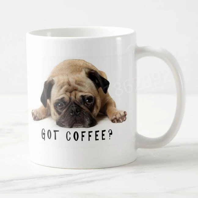 Забавный Мопс получил кофе кружка новинка кружки с изображением собак Милый щенок олень животное подарки влюбленным керамическая чашка для собак белый Принт 11 унций