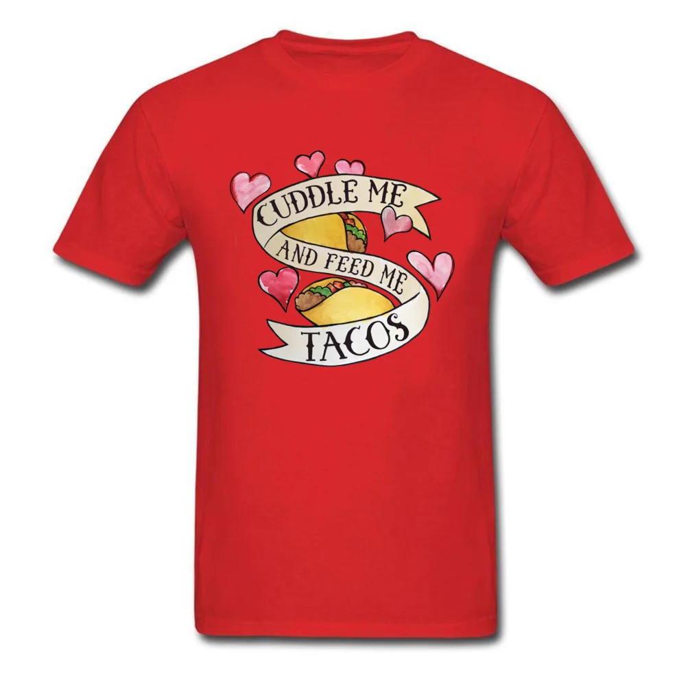 Cuddle me and Feed me Tacos_red