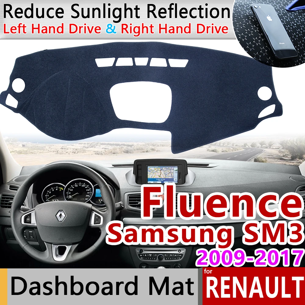 

for Renault Fluence 2009~2017 Samsung SM3 Anti-Slip Mat Dashboard Cover Pad Sunshade Dashmat Car Accessories 2012 2014 2015 2016