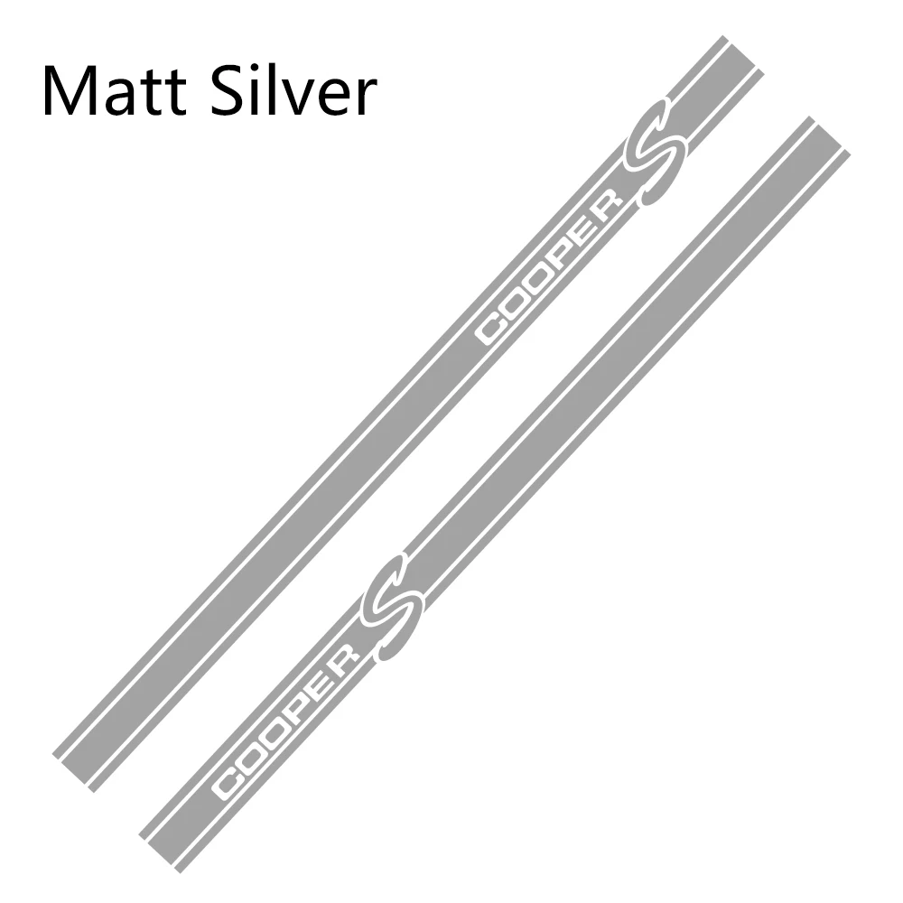 2pcs Car Styling Door Side Skirt Stripes Decal Stickers For MINI Cooper S R50 R53 R55 R56 F56 F57 F60 Countryman Car Accessories - Название цвета: Matte Silver