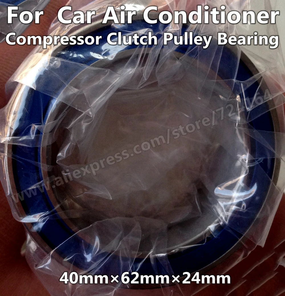 

40*62*24mm Air Conditioner A/C Compressor Clutch Pulley Bearing 40BD6224 40BGS11G-2DS 83A551B4 40BD219DU ACB40620024 4608-7AC2RS