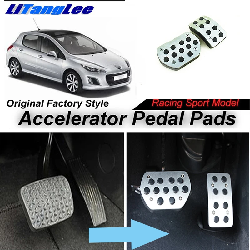

LitangLee Car Accelerator Pedal Pad Cover Foot Throttle Pedal Cover Sport Racing Model For Peugeot 308 T7 AT 2007~2013
