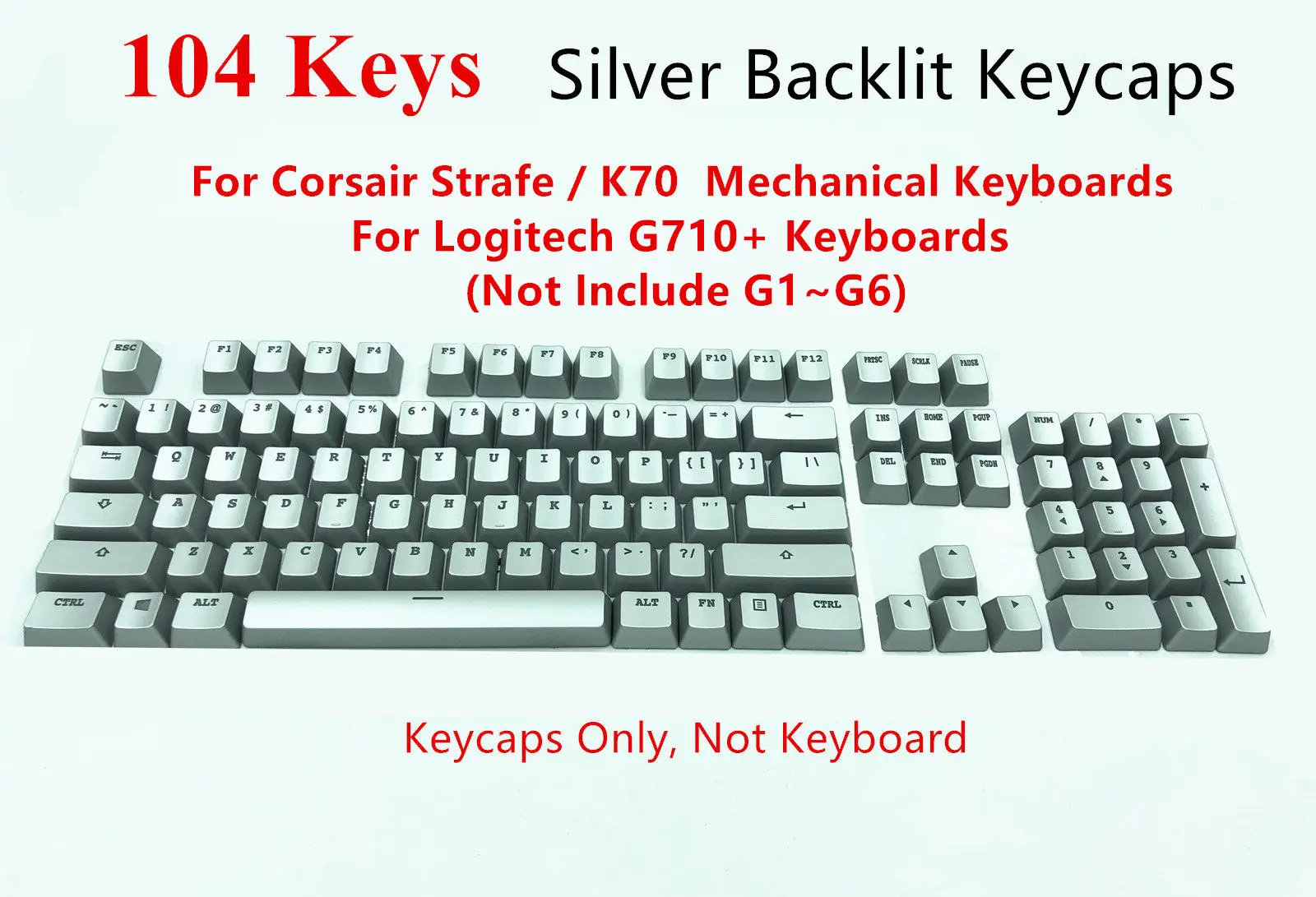 104 Keys Titan Silver Backlit Keycap Keycaps Key Cap for Corsair K70 K95 RGB Strafe Logitech G710+ Mechanical Gaming Keyboard