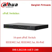 Сетевой видеорегистратор Dahua ePoE переключатели LR2218-16ET-240 16-Порты и разъёмы коммутатор PoE Switch, 8-Порты и разъёмы ePoE 800 м Мощность расстояния для видеонаблюдения IP Системы