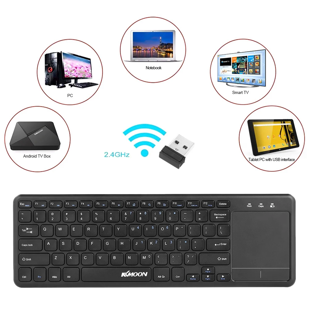 

KKmoon 2.4GHz Wireless Mini Touch Keyboard Portable with Multi-touch Touchpad for Android TV BOX Notebook Laptop Smart TV Gamer