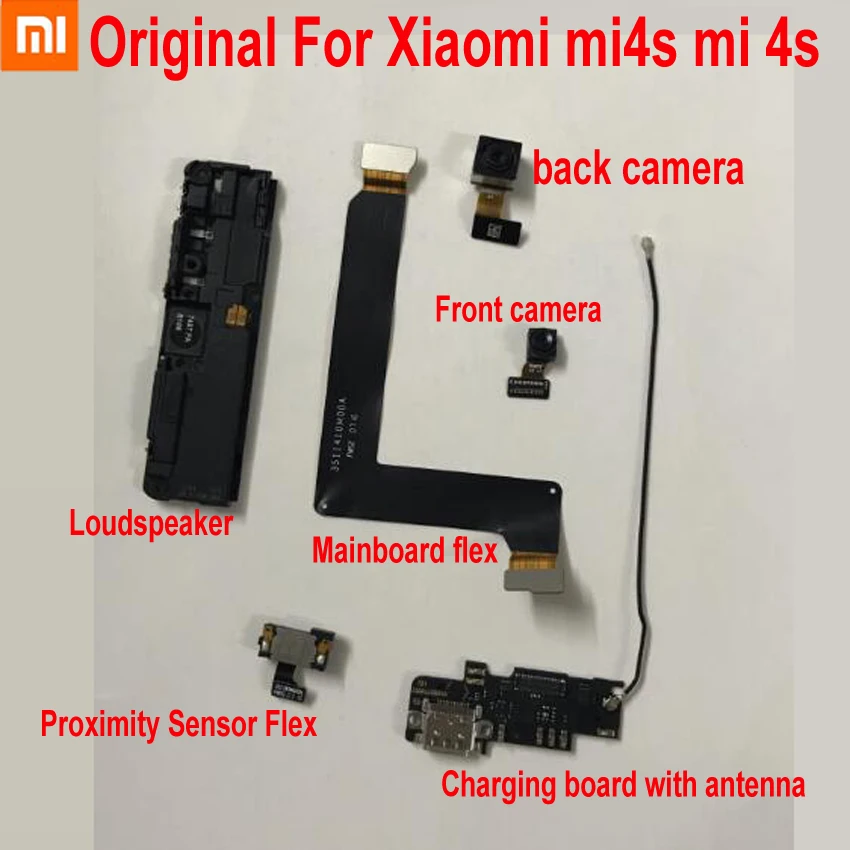 

Original Front Big Back Camera Proximity Sensor Flex Cable For Xiaomi Mi 4S Mi4S Charging Main board Flex Loudspeaker Antenna