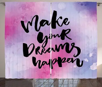

Quote Curtains Make Your Dreams Happen Motivational Saying About Dreams Goals and Life Living Room Bedroom Window Decor Panel