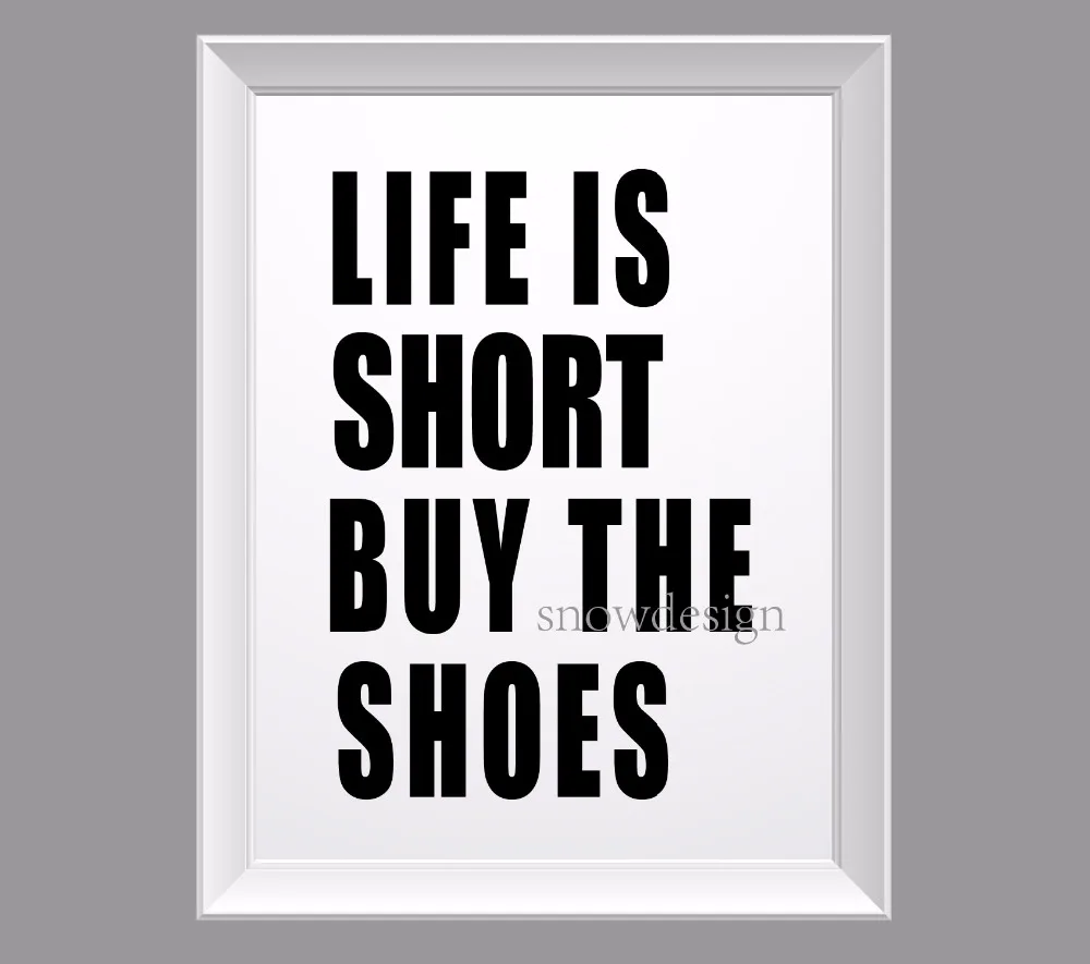 Life is short buy the shoes картина с цитатой Pop настенный художественный постер печатные