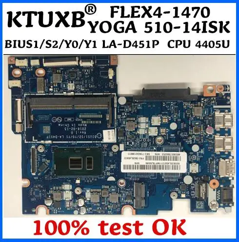 BIUS1/S2/Y0 /Y1 LA D451P материнская плата для Lenovo FLEX4 1470 YOGA 510 14ISK ноутбука CPU 4405U DDR4 100%