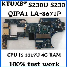 KTUXB QIPA1 LA-8671P для lenovo Thinkpad S230U S230 Тетрадь материнская плата 04X0726 04Y1526 Процессор i5 3317U 4G Оперативная память тесты работы