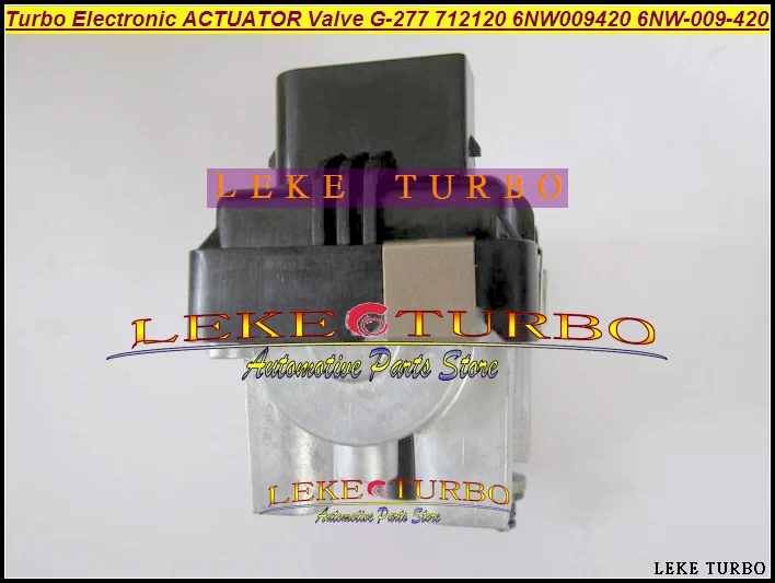 Turbo ELECTRONIC BOOST ACTUATOR Turbocharger Valve G-277 G277 712120 6NW009420 6NW-009-420 6NW 009 420 (4)