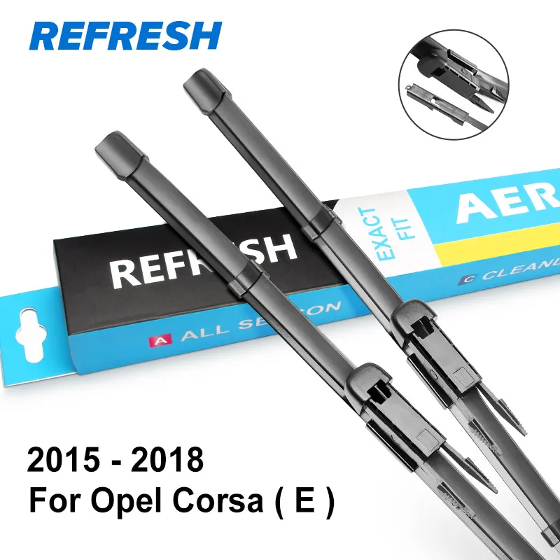 2015 - 2018 ( E ) REFRESH Щетки стеклоочистителя для Opel Corsa C / Corsa D / Corsa E Точная модель год выпуска с 2000 по год - Цвет: 2015 - 2018 ( E )