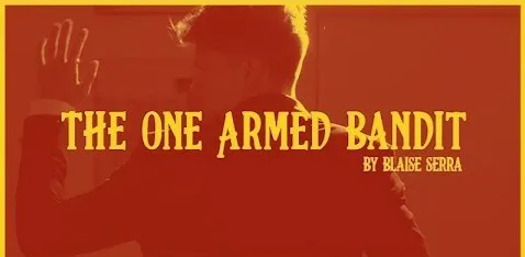 

The One Armed Bandit by Blaise Serra Magic tricks