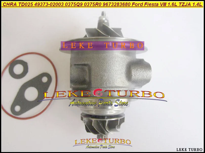 Turbo CHRA Core TD025 49373-02003 4937302013 4937302002 0375Q9 0375R0 9673283680 For Ford Fiesta VIII 1.6L TDCi TZJA 1.4L HDI (3)
