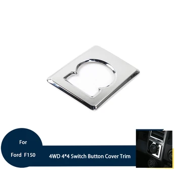 

Car Styling For Ford F150 2015+Car Interior 4WD 4*4 Switch Button Cover Chrome Trim Silver/Red/Chrome ABS Decorative Accessories