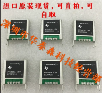 

New and original authentic TI module PT5405A "REGULATOR 1.5V 5.5-6A HORZ"