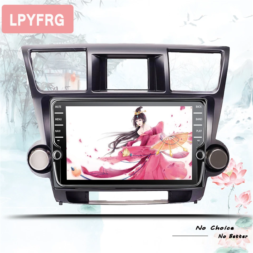 Excellent 9" Octa core Car radio for Toyota Highlander Kluger 2008-2012 android 9.1 car DVD player with 4G RAM 64G ROM Head Unit 0