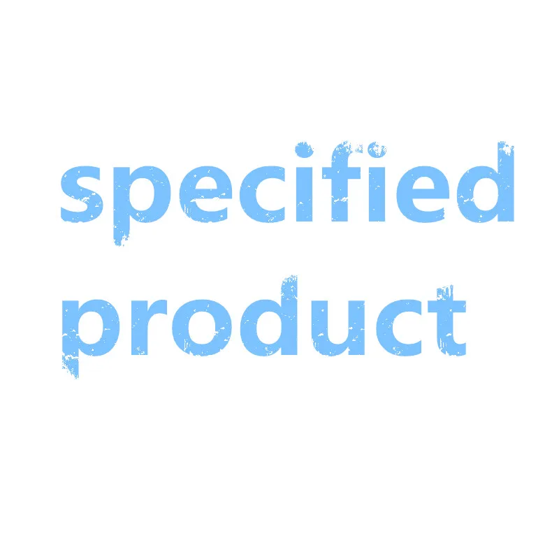 

Customer specified product