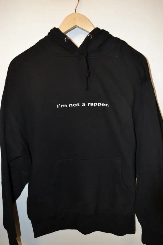 Hoodie Sweat Im Not A Rapper Men's Unisex Rapper Novelty Hoodie