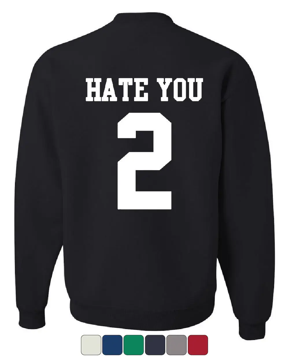 Толстовка с круглым вырезом Hate You 2 Funny Offensive Humor | Мужская одежда