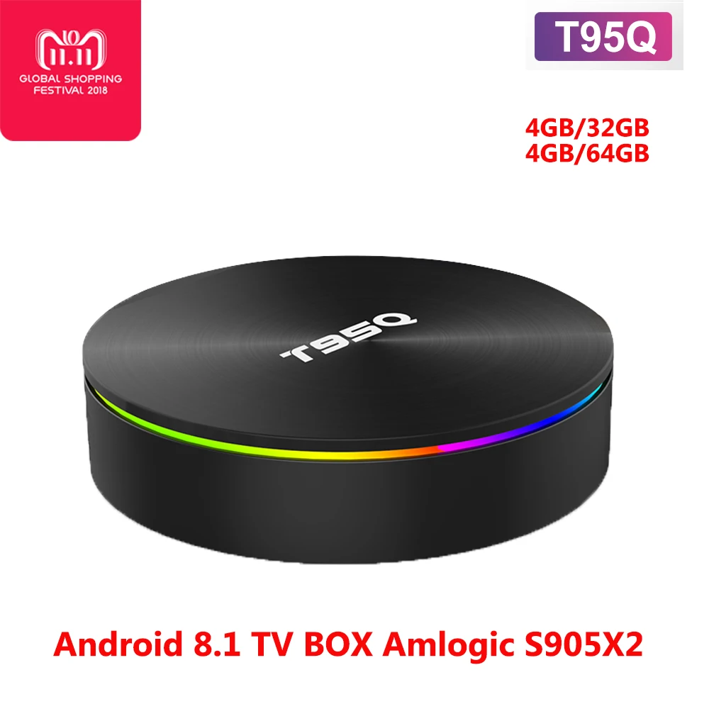 

T95Q 4GB/32GB 64GB TV BOX Android 8.1 LPDDR4 Amlogic S905X2 Quad Core 2.4G&5GHz Dual Wifi BT4.1 1000M H.265 4K Media Player