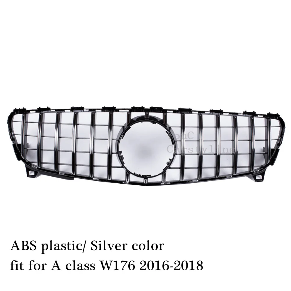 Передняя решетка подходит для Mercedes W117 A W176 W177 C class W204 W205 E W207 W212 W213 GLC X253 GT стиль решетка GTR стайлинга автомобилей - Цвет: W176 Silver 16-18