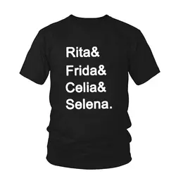 Рита и Frida и Celia и Selena Мода Графический футболки хлопчатобумажная одежда tumblr футболка Женские Унисекс crewneck Футболка уличная