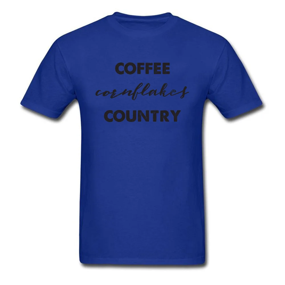 Coffee Cornflakes Country T-Shirt Short Sleeve Custom Funny Men Lovers Day Tops Tees Custom Tee Shirt Crew Neck Pure Cotton Coffee Cornflakes Country blue