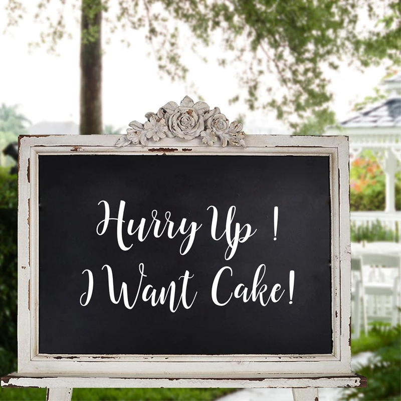 hurry up  I want cake Wedding Ceremony Prop Wooden Sign Decal Wedding Decor