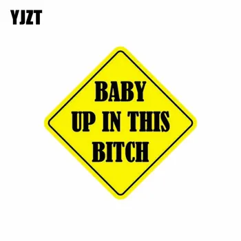 

YJZT 13CM*13CM Car Sticker BABY UP IN THIS BITCH Decal PVC 12-40006