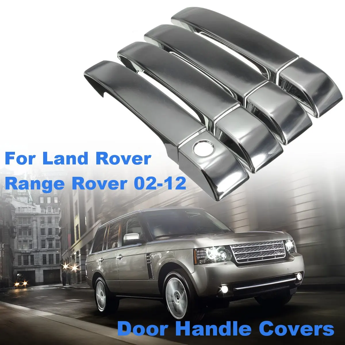 

Silver Chromed Door Handle Covers Set for Land Rover Range Rover 2002 2003 2004 2005 2006 2007 2008 2009 2010 2011 2012