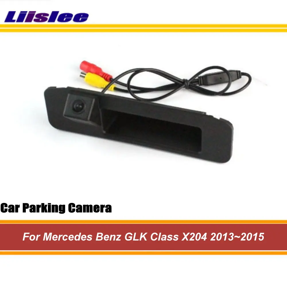 Liislee для Mercedes Benz GLK Class X204 2013~ камера заднего вида/Задняя Крышка багажника Ручка парковочная камера/HD ночное видение