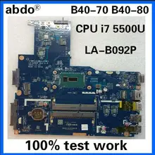 ZIWB2/ZIWB3/ZIWE1 LA-B092P для lenovo B40-70 N40-70 B40-80 N40-80 ноутбук материнская плата Процессор i7 5500U DDR3 испытание работа