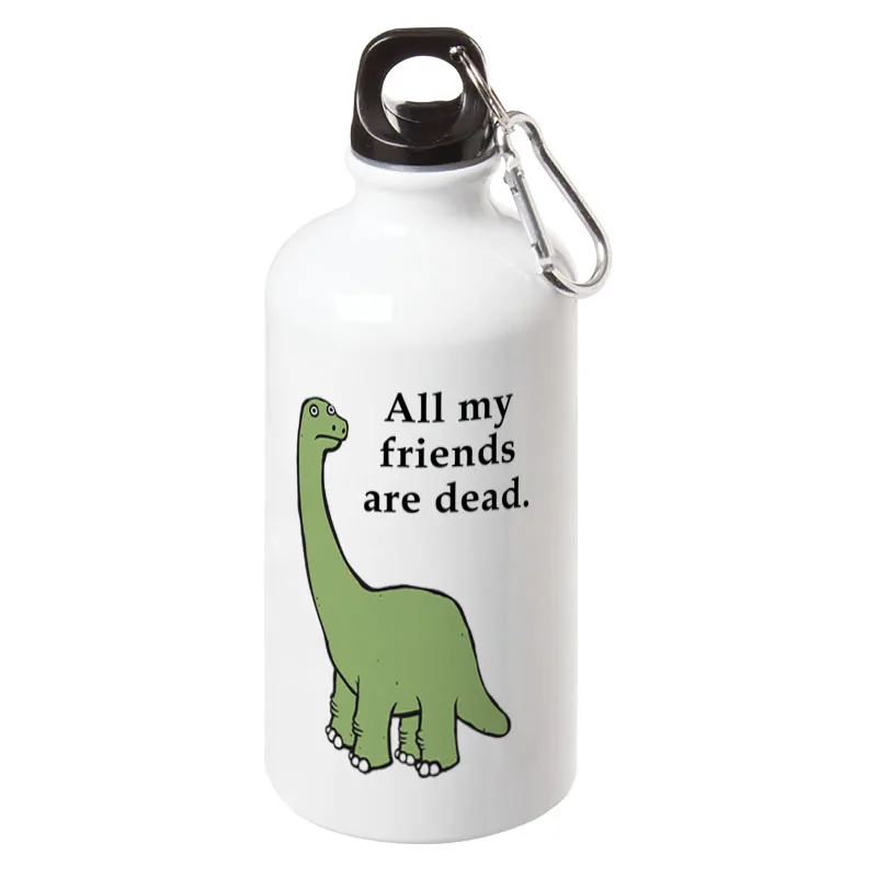 

All my friends are dead Dinosaur Sport Water Bottle With Carabiner For Camping Cycling Creative Party Gift Bottles 17oz