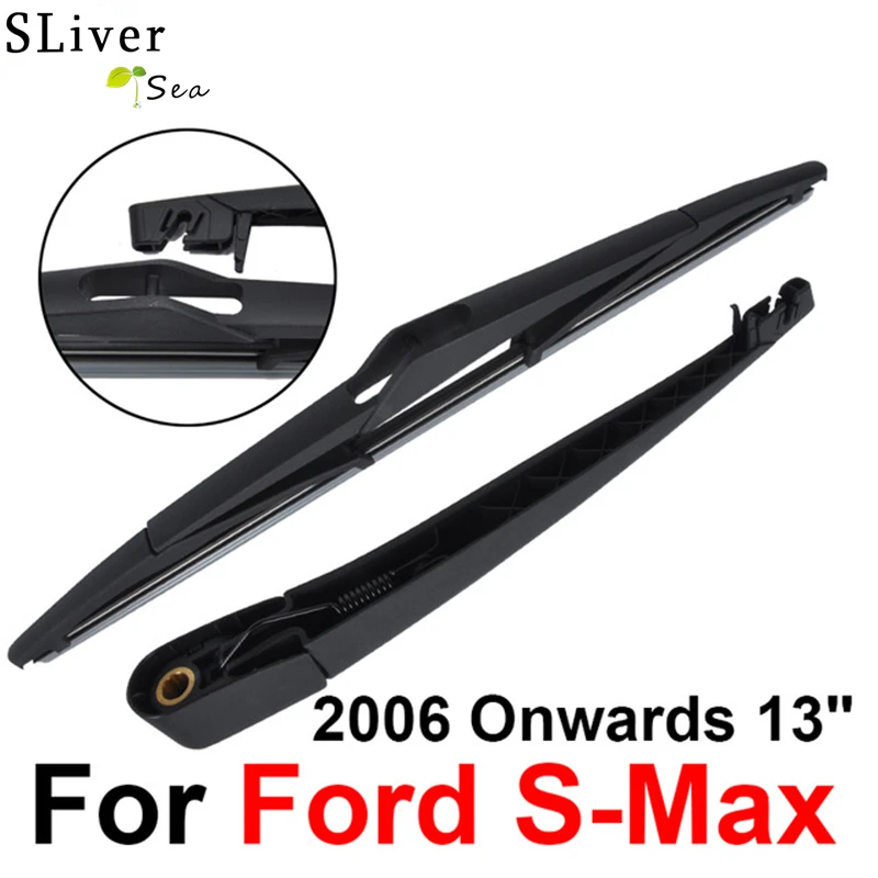 

SLIVERYSEA Rear Windscreen Wiper and Arm For Ford S-Max 2006 Onwards 13'' 5 door MPV High Quality Iso9001 Natural Rubber