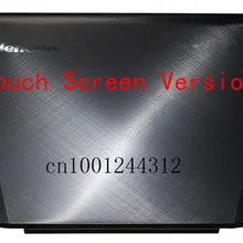 Для ноутбука lenovo Y50-70 ЖК-Дисплей задняя крышка сенсорный экран версия AM14R000300