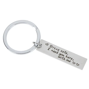 

1 Pcs Drive Safe Car Keychain Letter I need you here with me Trucker Keyring Gift For Husband Boyfriend Dad Valentines Day